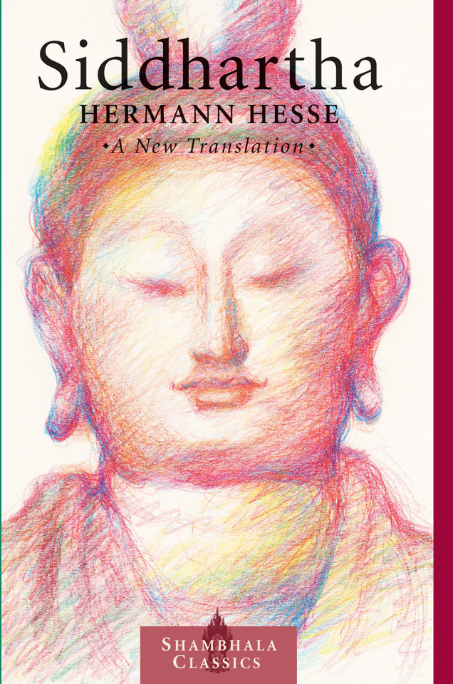Siddhartha: A New Translation (Shambhala Classics) book cover by Hermann Hesse