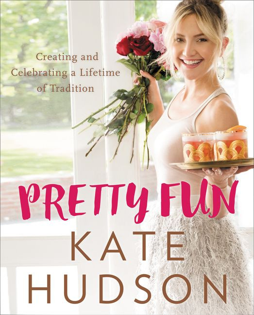 Pretty Fun: Creating and Celebrating a Lifetime of Tradition book cover by Kate Hudson