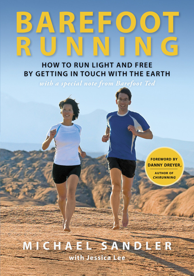Barefoot Running: How to Run Light and Free by Getting in Touch with the Earth book cover by Michael Sandler, Jessica Lee