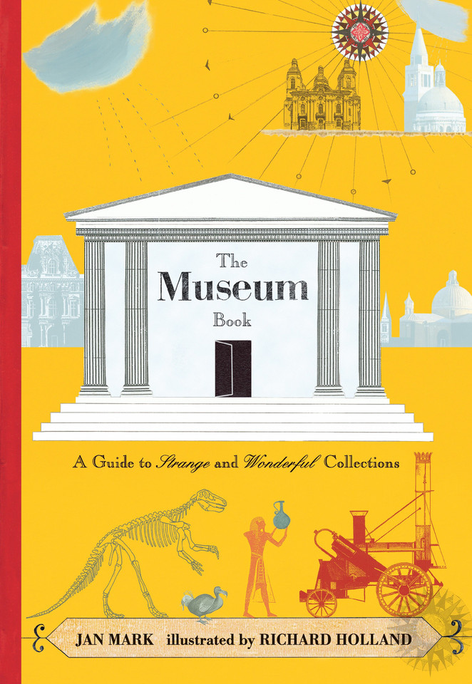 The Museum Book: A Guide to Strange and Wonderful Collections book cover by Jan Mark