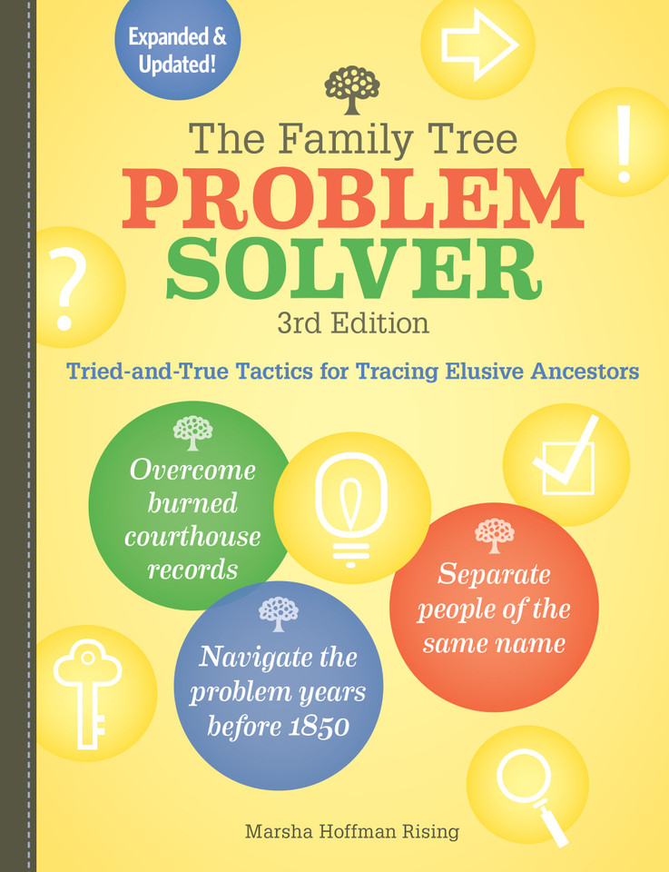 The Family Tree Problem Solver: Tried-and-True Tactics for Tracing Elusive Ancestors book cover by Marsha Hoffman Rising