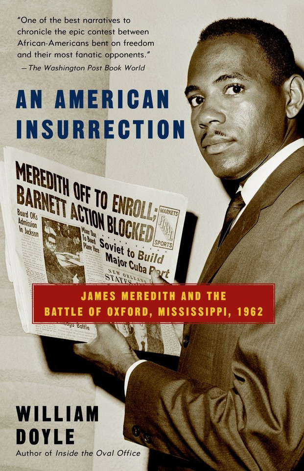 An American Insurrection: James Meredith and the Battle of Oxford, Mississippi, 1962 book cover by William Doyle