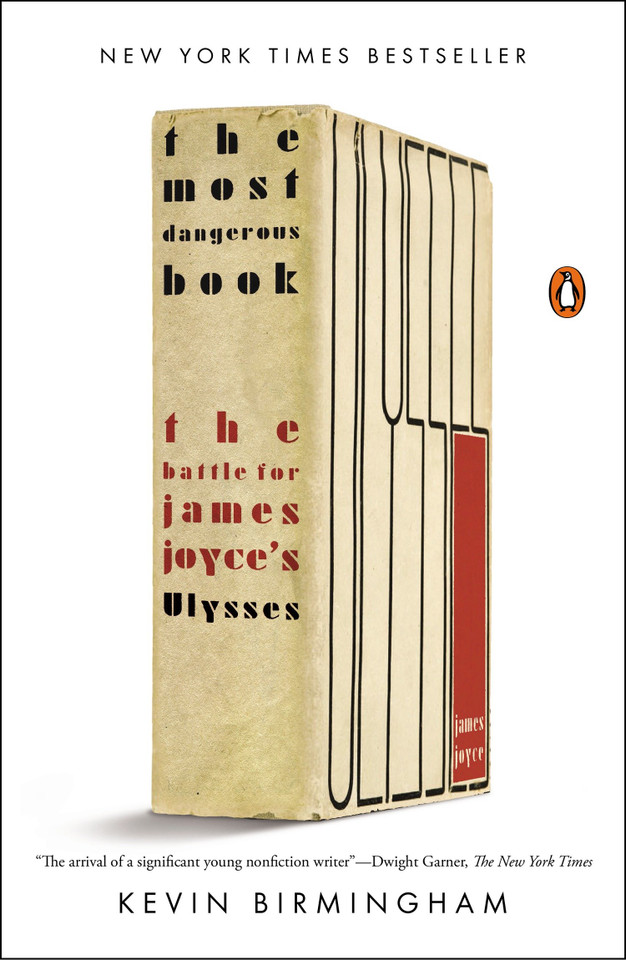 The Most Dangerous Book: The Battle for James Joyce's Ulysses book cover by Kevin Birmingham