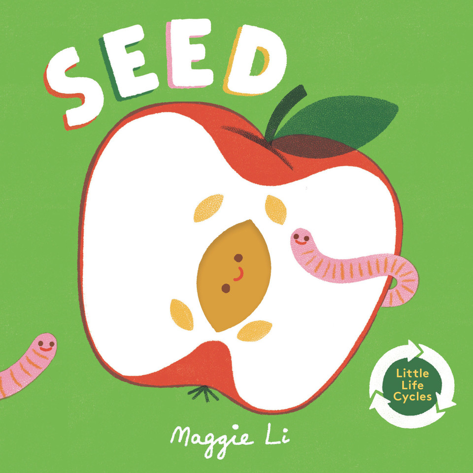 Seed (Little Life Cycles) book cover by Maggie Li