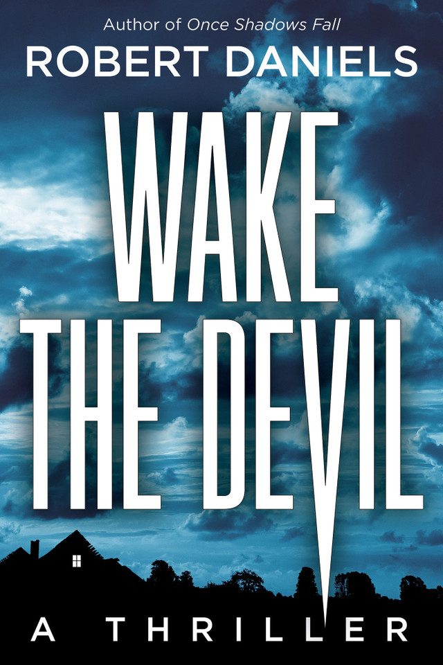 Wake the Devil: A Jack Kale and Beth Sturgis Mystery (A Jack Kale and Beth Sturgis Mystery) book cover by Robert Daniels