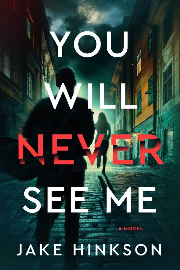 You Will Never See Me: A Novel book cover by Jake Hinkson