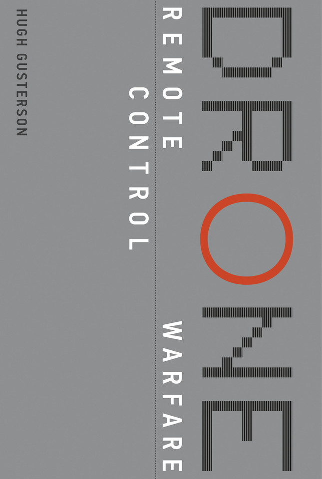 Drone: Remote Control Warfare book cover by Hugh Gusterson