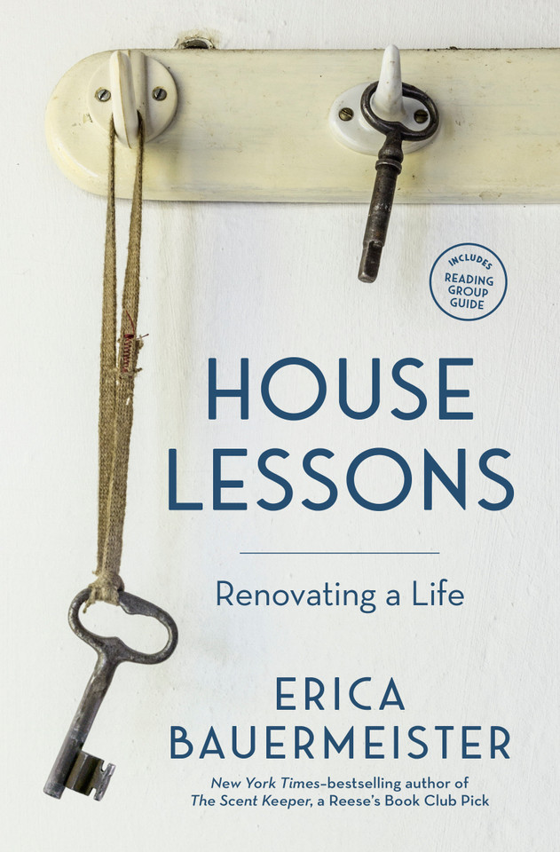 House Lessons: Renovating a Life book cover by Erica Bauermeister