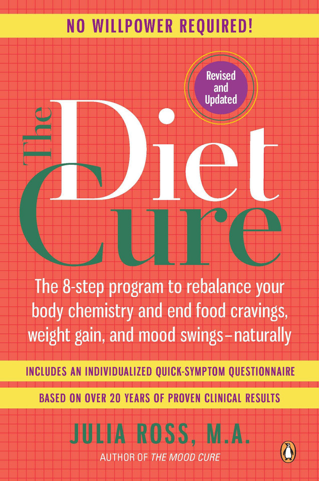 The Diet Cure: The 8-Step Program to Rebalance Your Body Chemistry and End Food Cravings, Weight Gain, and Mood Swings--Naturally book cover by Julia Ross