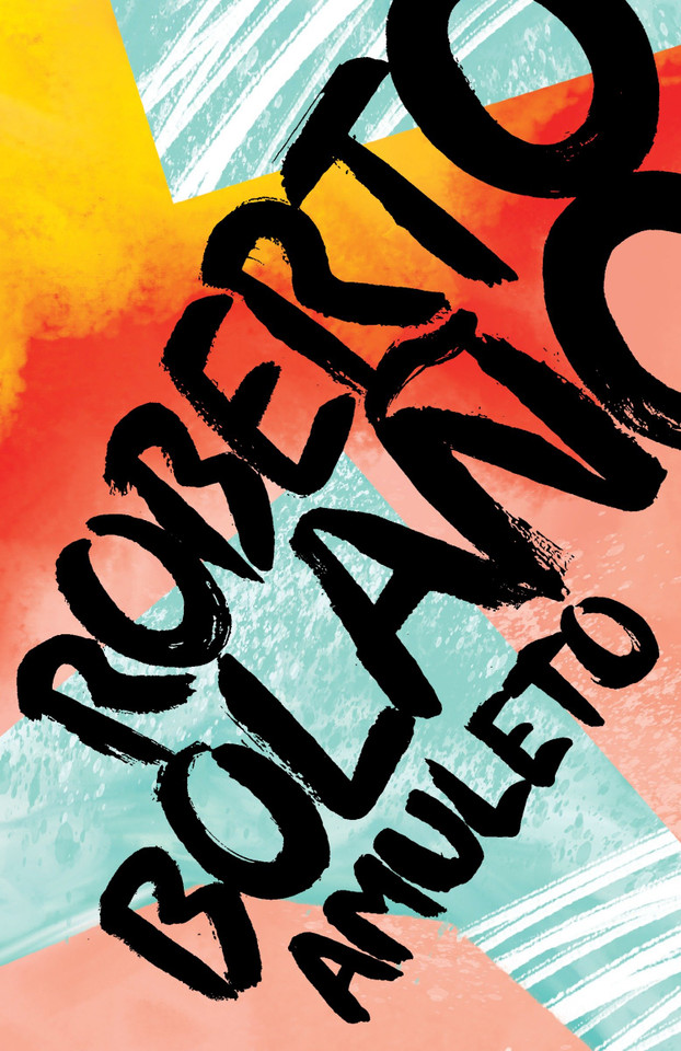 Amuleto / Amulet book cover by Roberto Bolaño