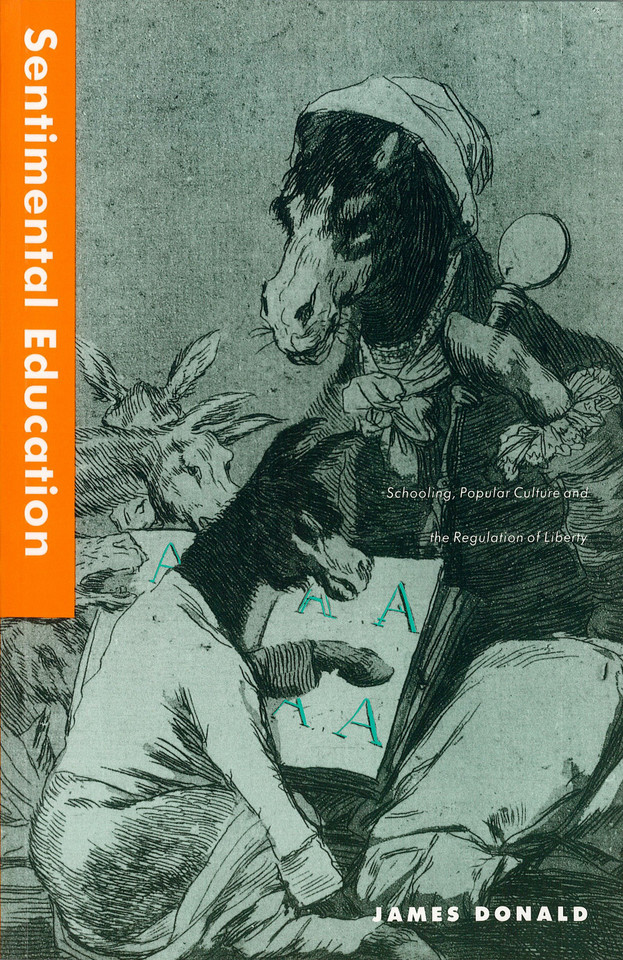 Sentimental Education: School, Popular Culture and the Regulation of Liberty book cover by James Donald
