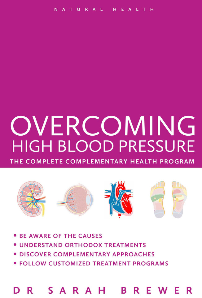 Overcoming High Blood Pressure: The Complete Complementary Health Program (Natural Health) book cover by Sarah Brewer