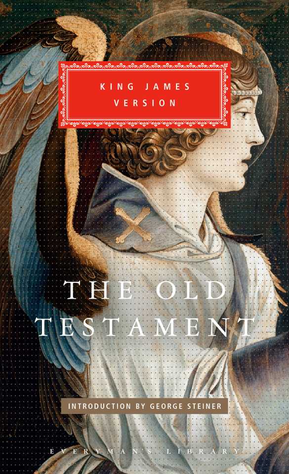 The Old Testament: Introduction by George Steiner (Everyman's Library Classics Series) book cover by Everyman's Library