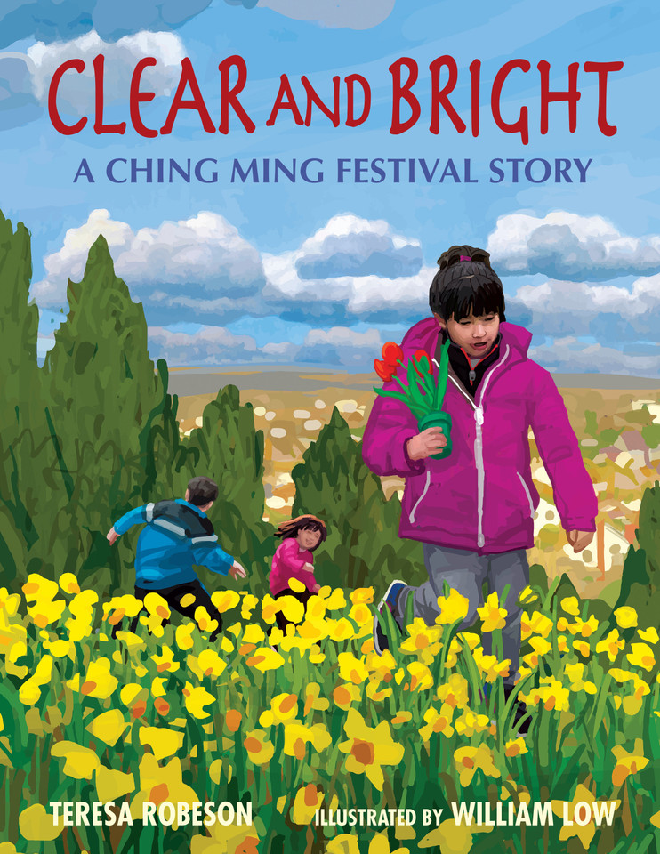 Clear and Bright: A Ching Ming Festival Story book cover by Teresa Robeson