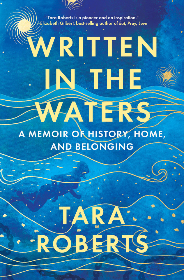 Written in the Waters: A Memoir of History, Home, and Belonging book cover by Tara Roberts