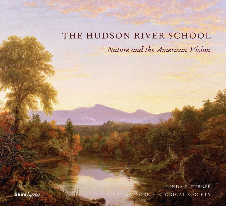 The Hudson River School: Nature and the AmericanVision book cover by New-York Historical Society