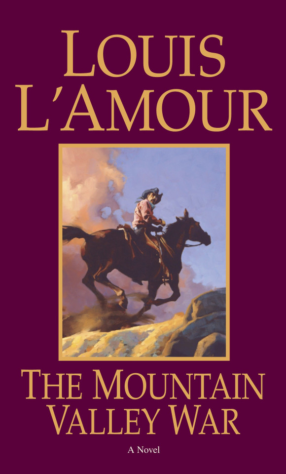 The Mountain Valley War: A Novel (Kilkenny) book cover by Louis L'Amour