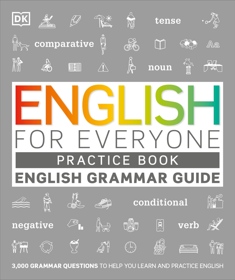 English for Everyone Grammar Guide Practice Book (DK English for Everyone) book cover by DK
