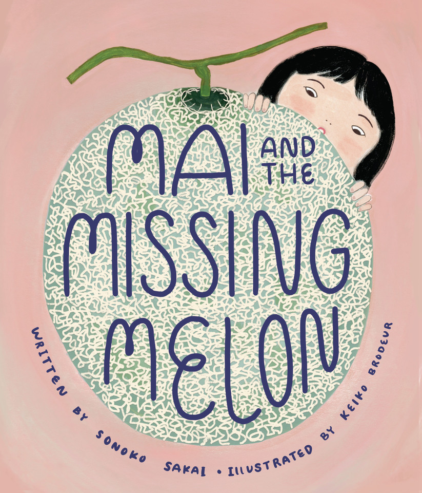 Mai and the Missing Melon book cover by Sonoko Sakai