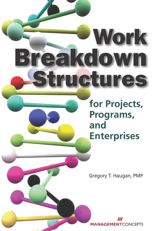 Work Breakdown Structures for Projects, Programs, and Enterprises book cover by Gregory T. Haugan