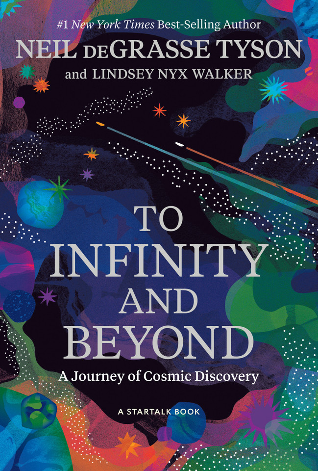 To Infinity and Beyond: A Journey of Cosmic Discovery book cover by Neil deGrasse Tyson, Lindsey Nyx Walker