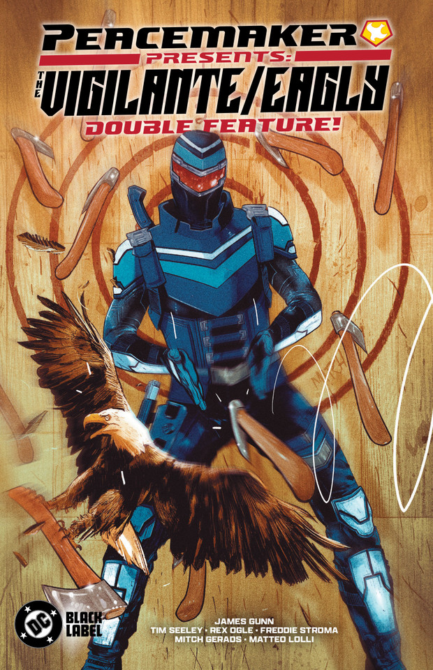 Peacemaker Presents: The Vigilante/Eagly Double Feature! book cover by Tim Seeley, Rex Ogle