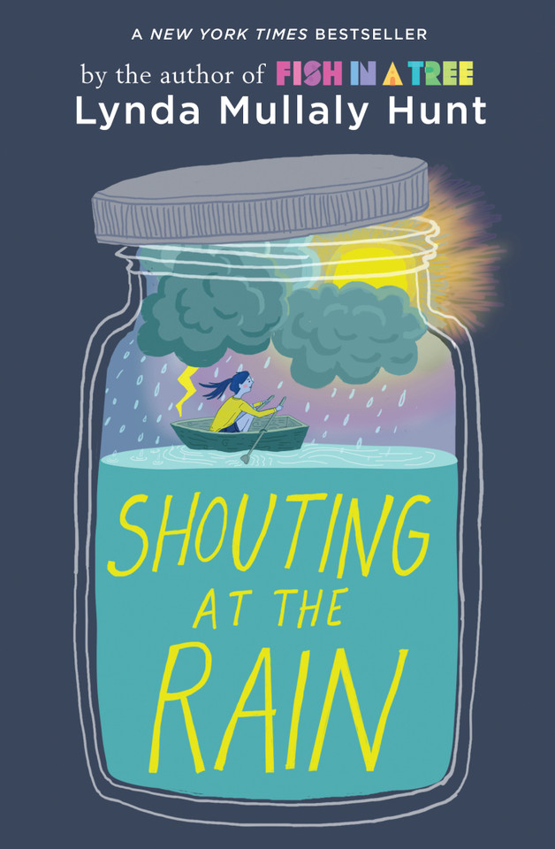 Shouting at the Rain book cover by Lynda Mullaly Hunt