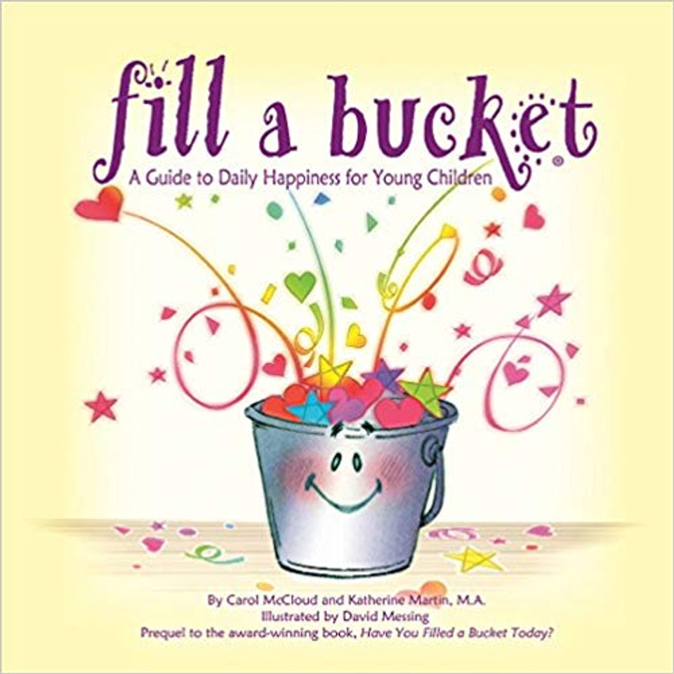 Fill a Bucket: A Guide to Daily Happiness for Young Children Cover
