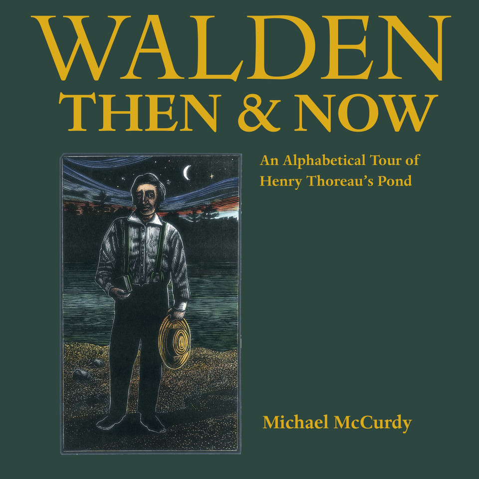 Walden Then & Now: An Alphabetical Tour of Henry Thoreau's Pond book cover by Michael McCurdy
