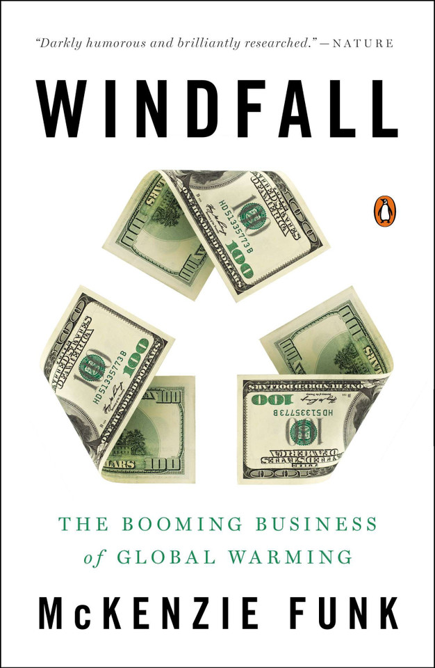 Windfall: The Booming Business of Global Warming book cover by Mckenzie Funk