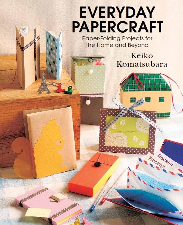 Everyday Papercraft: Paper folding projects for the Home and Beyond book cover by Keiko Komatsubara