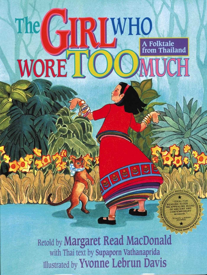 The Girl Who Wore Too Much: A Folktale from Thailand book cover by 