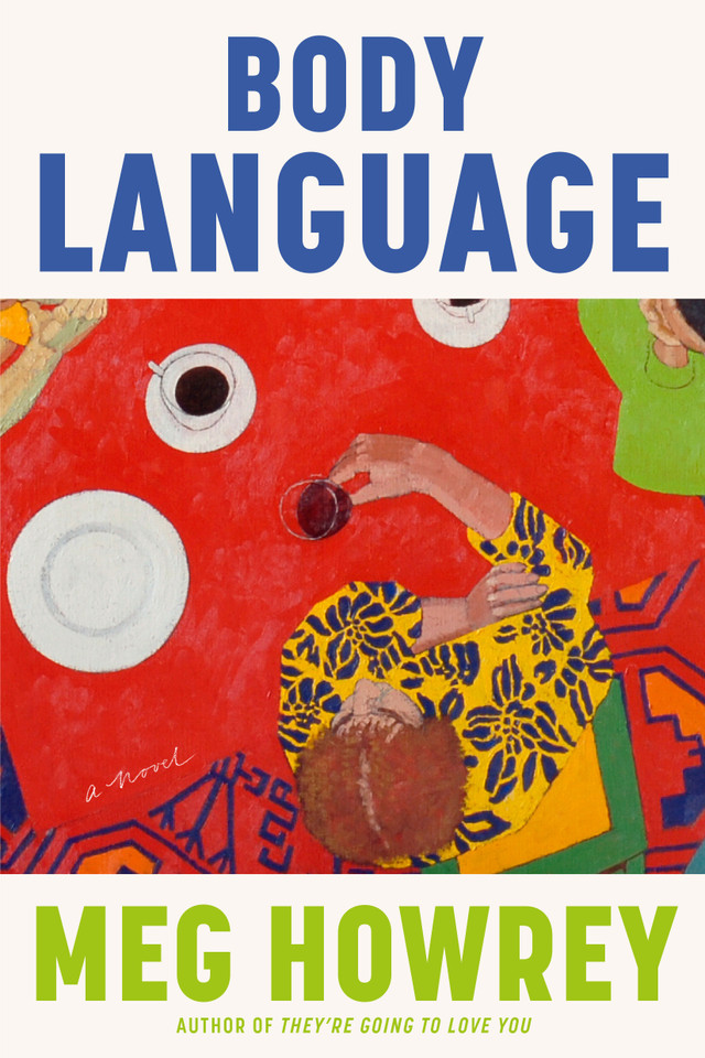 Body Language: A Novel book cover by Meg Howrey