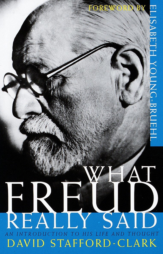 What Freud Really Said: An Introduction to His Life and Thought (What They Really Said) book cover by David Stafford-Clark