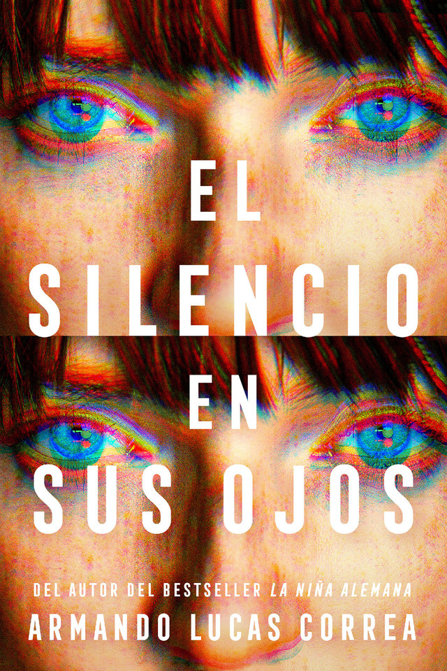 El silencio en sus ojos / The Silence in Her Eyes book cover by Armando Lucas Correa