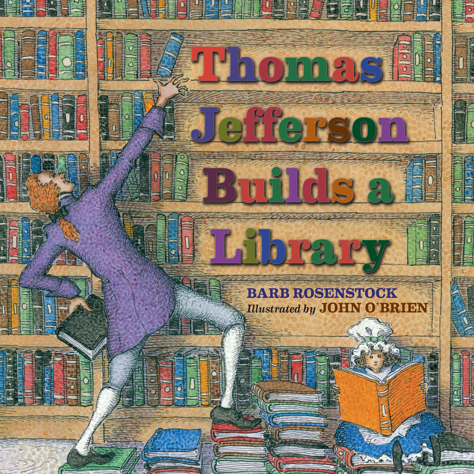 Thomas Jefferson Builds a Library book cover by Barb Rosenstock