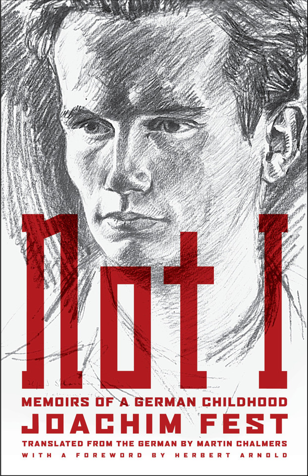 Not I: Memoirs of a German Childhood book cover by Joachim C. Fest