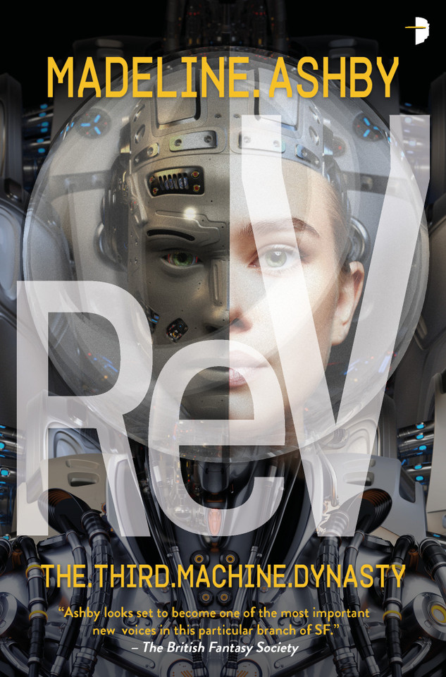 ReV: The Machine Dynasty, Book III book cover by Madeline Ashby