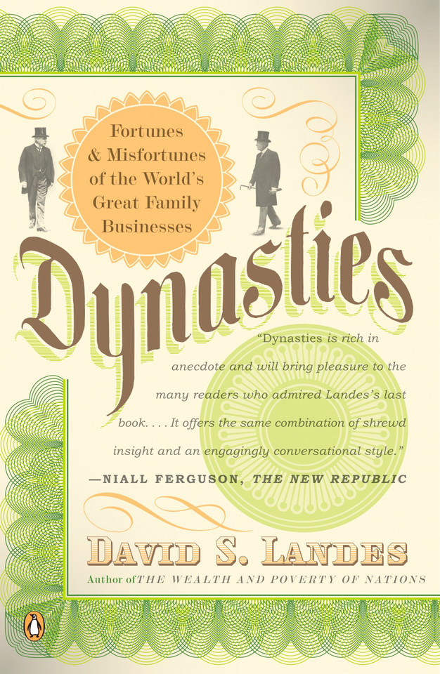 Dynasties: Fortunes and Misfortunes of the World's Great Family Businesses book cover by David S. Landes