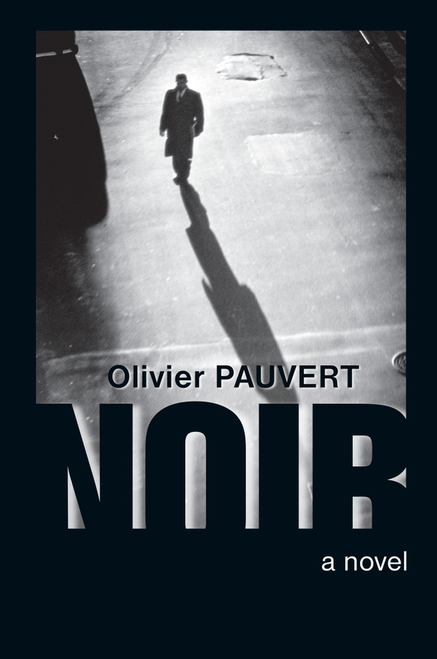 Noir: A Novel book cover by Olivier Pauvert