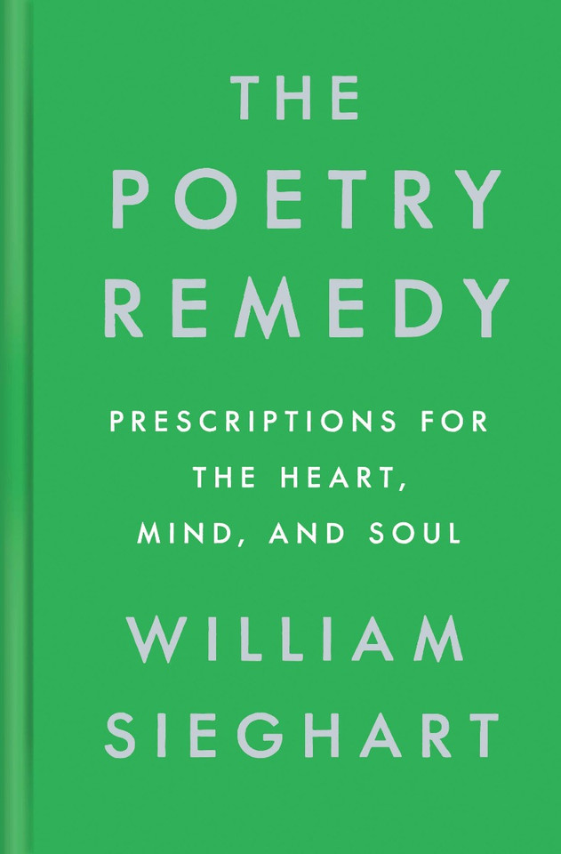 The Poetry Remedy: Prescriptions for the Heart, Mind, and Soul Cover