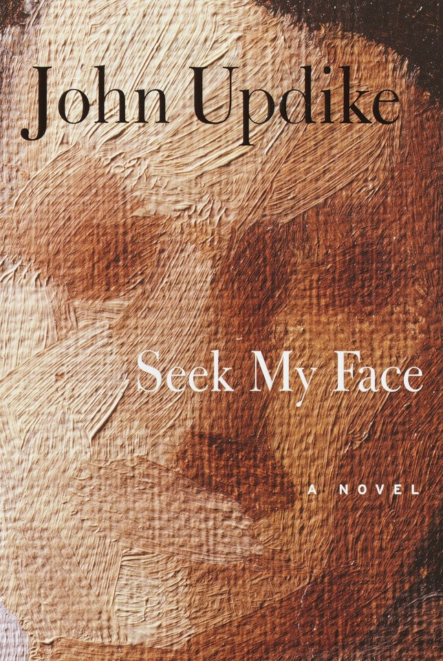 Seek My Face: A novel book cover by John Updike