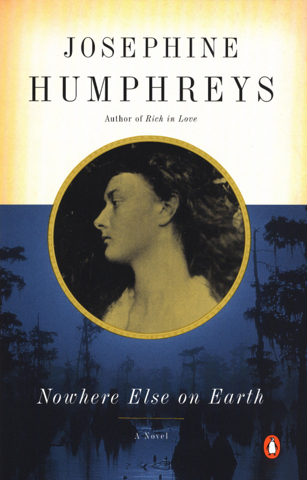 Nowhere Else on Earth book cover by Josephine Humphreys