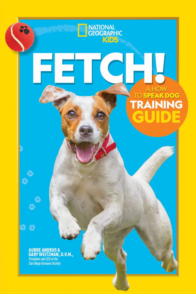 Fetch! A How to Speak Dog Training Guide (NGK How to Speak Animal) book cover by Aubre Andrus