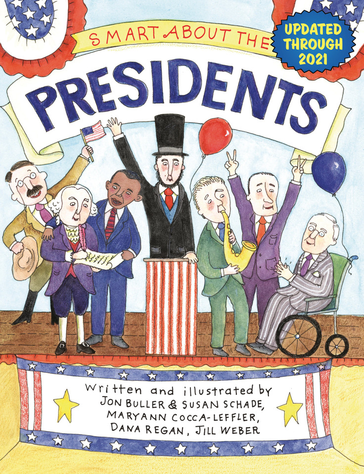 Smart About the Presidents (Smart About History) book cover by Jon Buller, Maryann Cocca-Leffler, Dana Regan, Susan Saunders, Susan Schade
