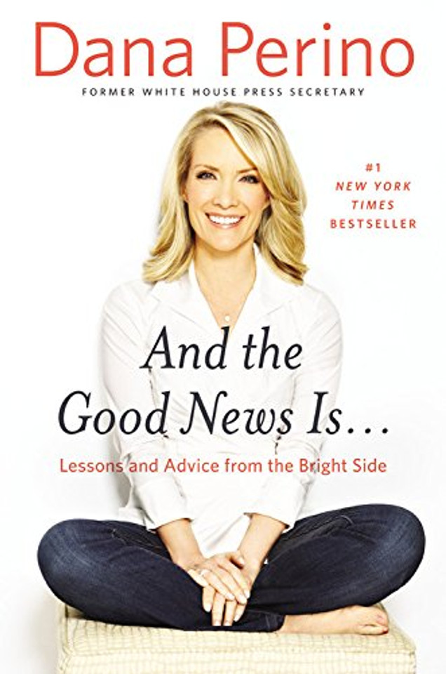And the Good News Is...: Lessons and Advice from the Bright Side Cover