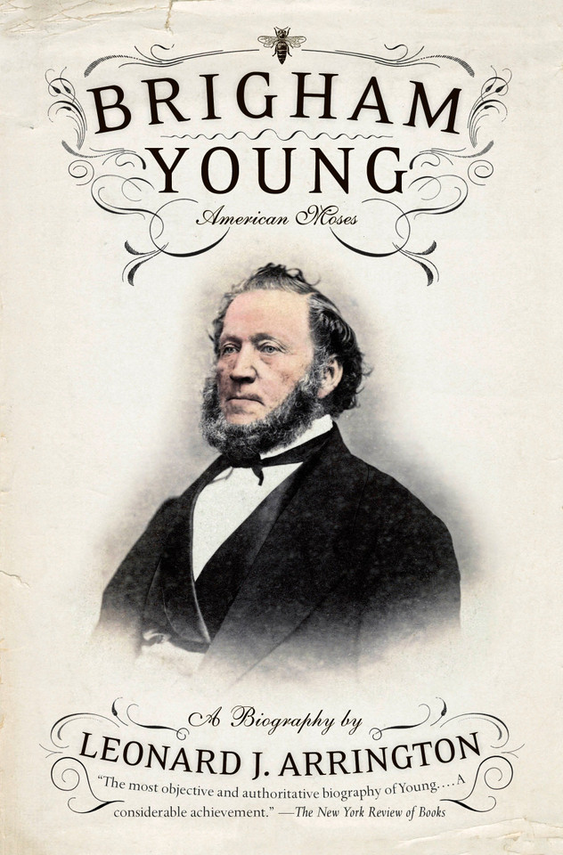 Brigham Young: American Moses book cover by Leonard J. Arrington