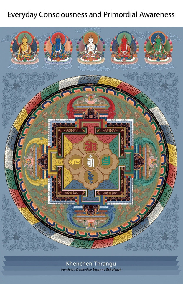 Everyday Consciousness and Primordial Awareness book cover by Khenchen Thrangu