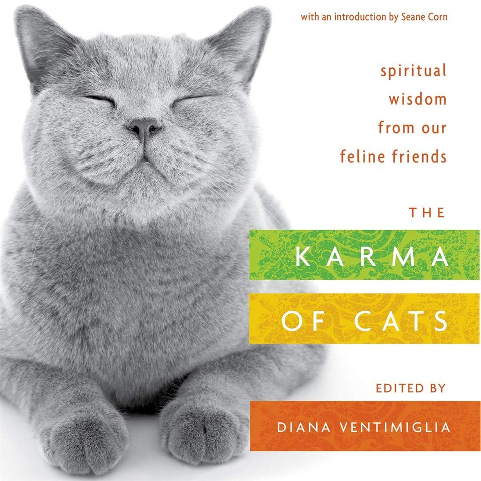 The Karma of Cats: Spiritual Wisdom from Our Feline Friends Cover The Karma of Cats: Spiritual Wisdom from Our Feline Friends Cover