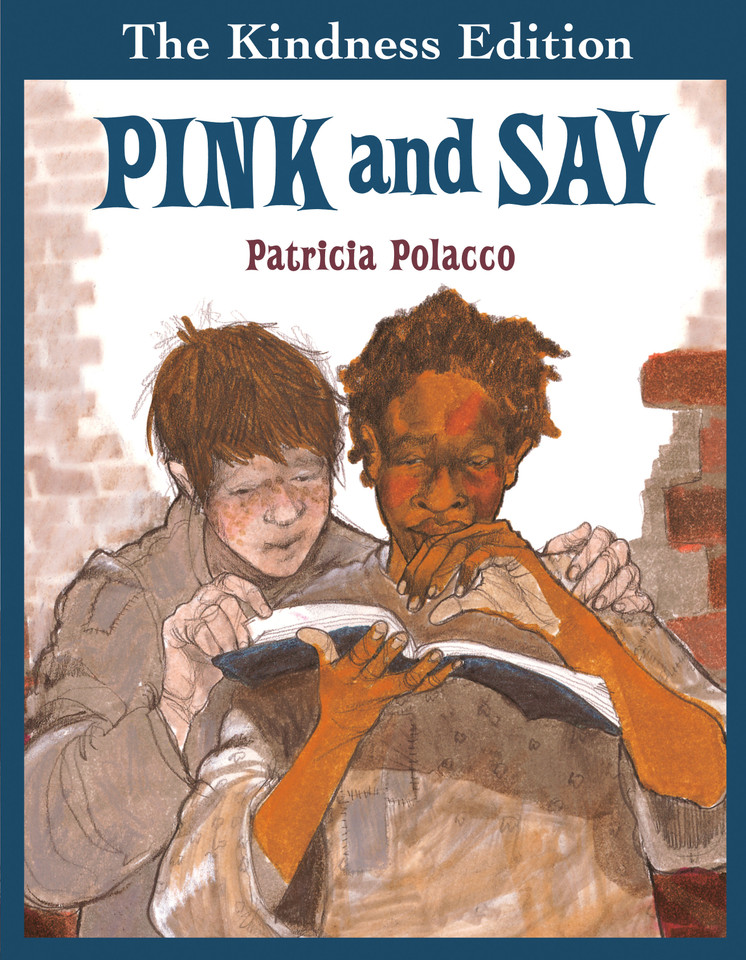 Pink and Say (The Kindness Editions) book cover by Patricia Polacco